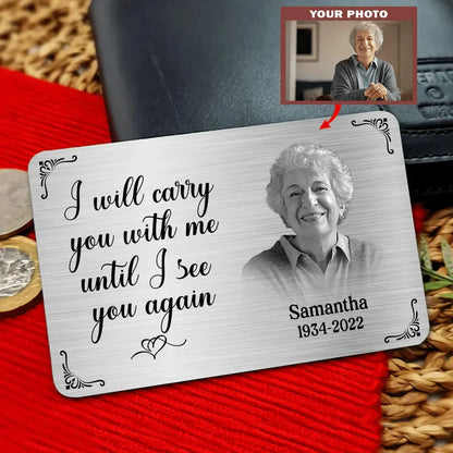 Personalized Carry You With Me Memorial Wallet Card