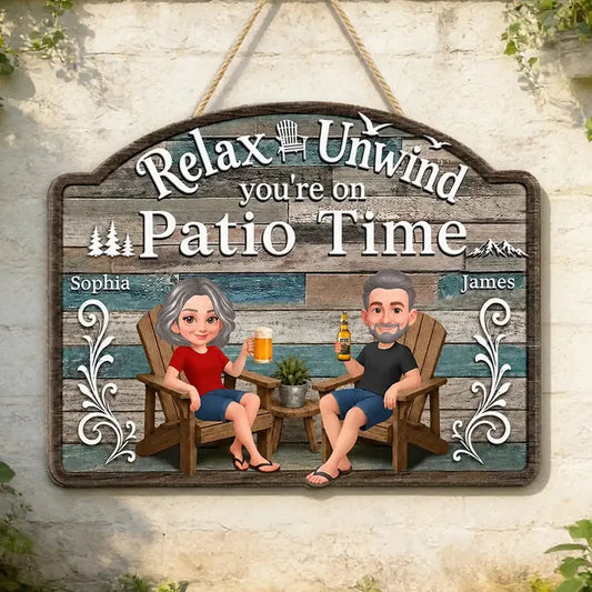 Personalized Relax And Unwind Patio Time Wooden Sign