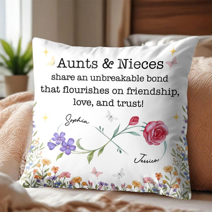 Aunts & Nieces Share An Unbreakable Bond - Personalized Pillow Gift for Niece