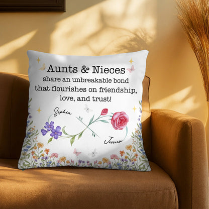 Aunts & Nieces Share An Unbreakable Bond - Personalized Pillow Gift for Niece