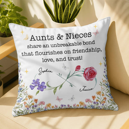 Aunts & Nieces Share An Unbreakable Bond - Personalized Pillow Gift for Niece