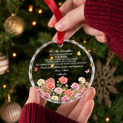 To My Daughter On Your Wedding Day Personalized Glass Ornament - Custom Bridal Keepsake Gift