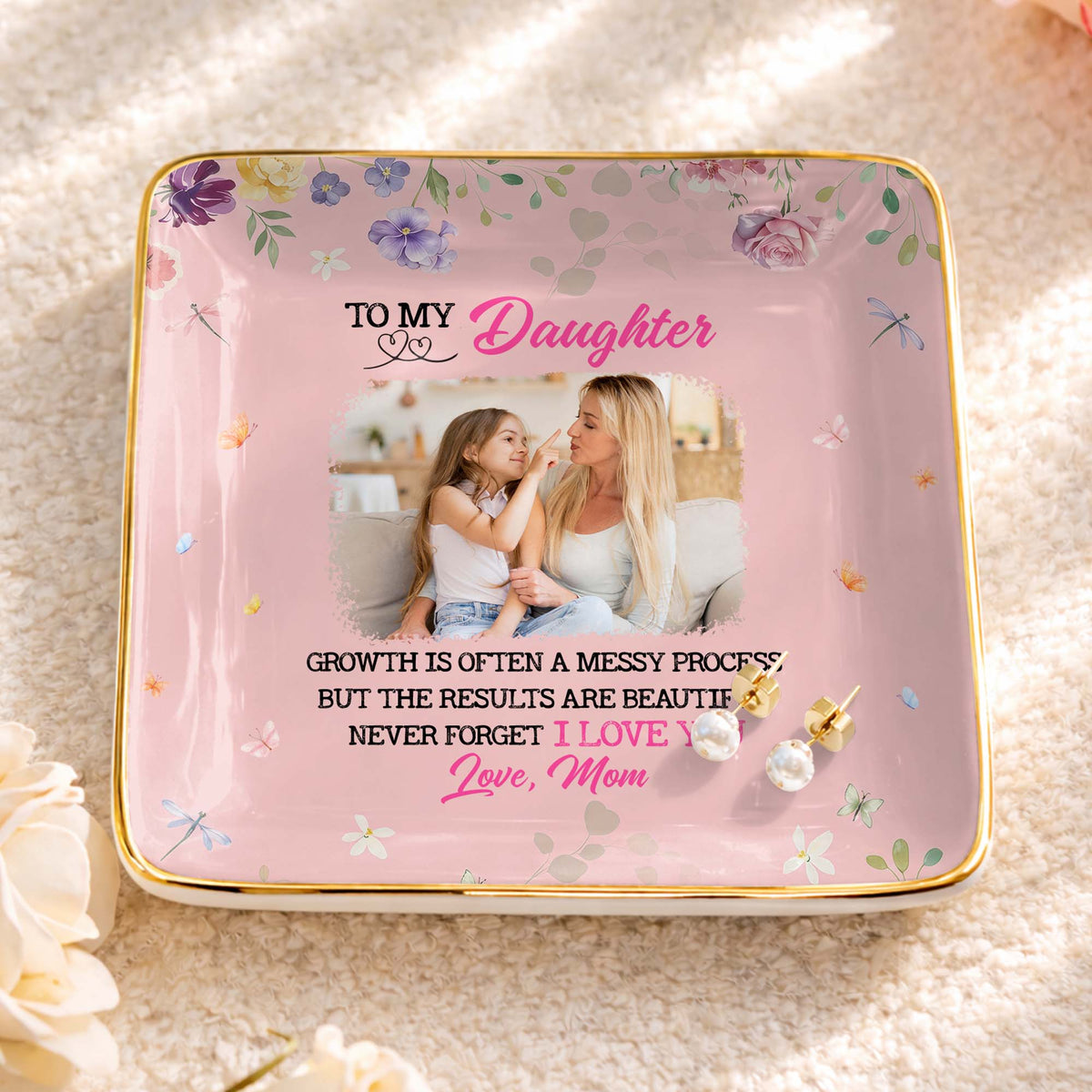 Growth Is Beautiful To My Daughter Personalized Ceramic Jewelry Dish - Custom Photo Trinket Ring Tray Gift from Mom