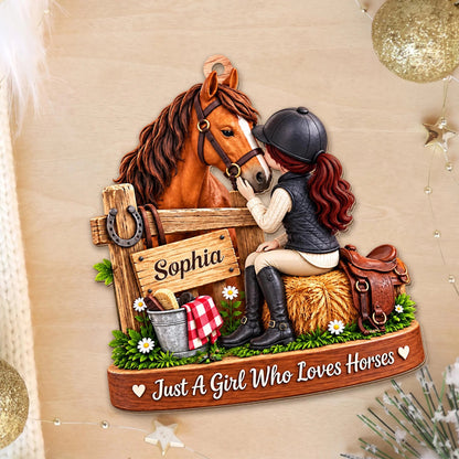Personalized Girl Who Loves Horses Wooden Ornament