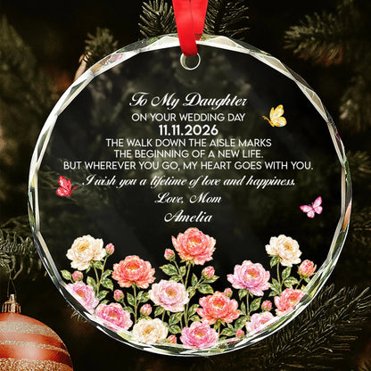 To My Daughter On Your Wedding Day Personalized Glass Ornament - Custom Bridal Keepsake Gift