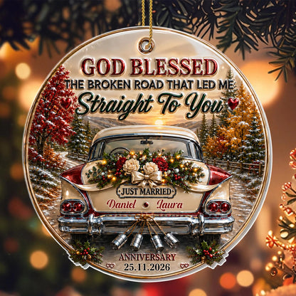 "God Blessed The Broken Road" Personalized Acrylic Ornament for Couples - Custom Wedding Anniversary Gift