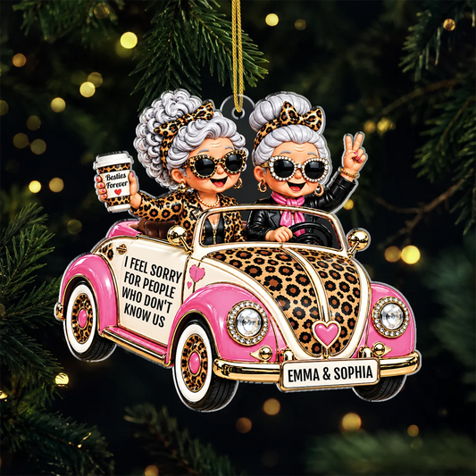 "I Feel Sorry For People Who Don't Know Us" Personalized Acrylic Ornament - Christmas Gift for Best Friends
