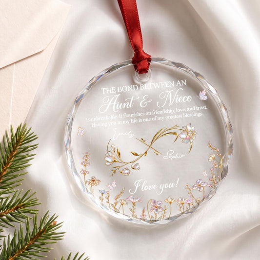 The Bond Between Aunt and Niece Personalized Circle Glass Ornament - Custom Floral Keepsake Christmas Gift