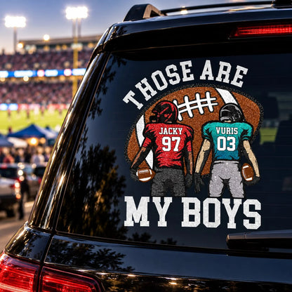 Personalized Those Are My Boys Football Car Decal