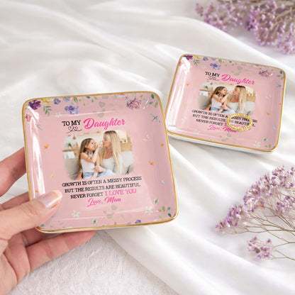 Growth Is Beautiful To My Daughter Personalized Ceramic Jewelry Dish - Custom Photo Trinket Ring Tray Gift from Mom