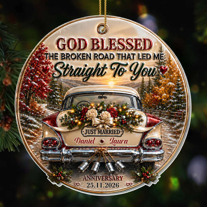 "God Blessed The Broken Road" Personalized Acrylic Ornament for Couples - Custom Wedding Anniversary Gift