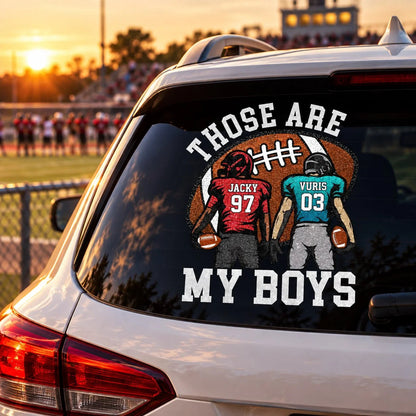 Personalized Those Are My Boys Football Car Decal