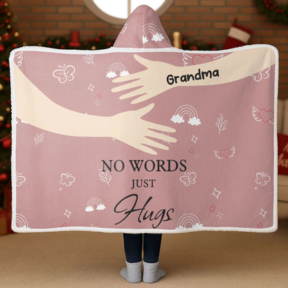 No Words Just Hugs Personalized Blanket with Hood - Custom Memorial Wearable Throw Blanket for Grandma & Family