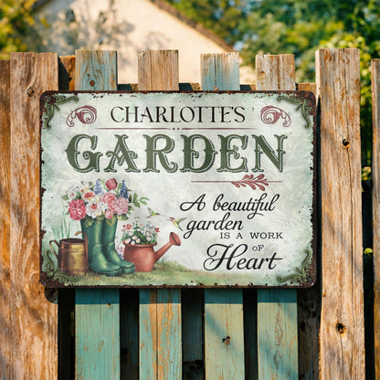 Personalized A Beautiful Garden Work Of Heart Metal Sign