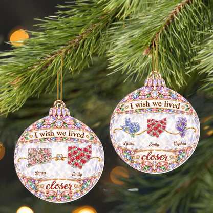 I Wish We Lived Closer Personalized Acrylic Ornament - Custom State Christmas Keepsake for Sister