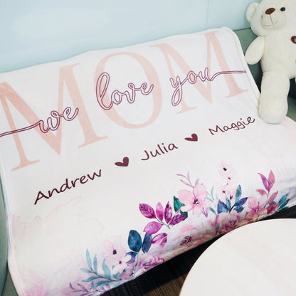 Mom We Love You Mother's Day Gift