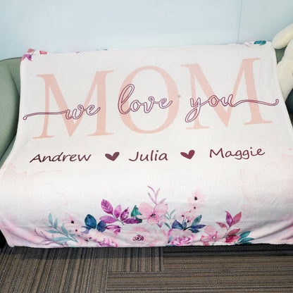 Mom We Love You Mother's Day Gift